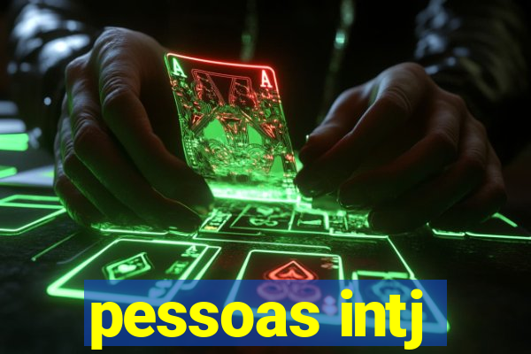 pessoas intj